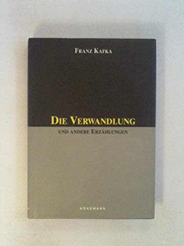 Beispielbild fr Die Verwandlung Und Andere Erzalungen (Konemann Classics) (German Edition) zum Verkauf von Half Price Books Inc.