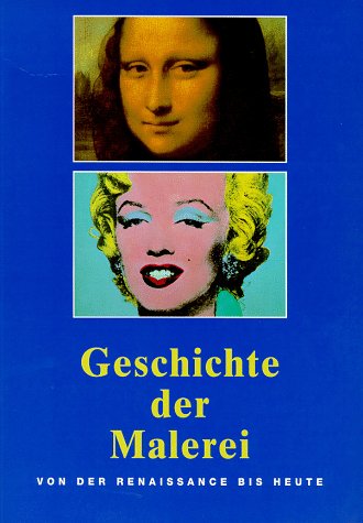Stock image for Geschichte Der Malerei Von Der Renaissance Bis Heute for sale by Concordia Books