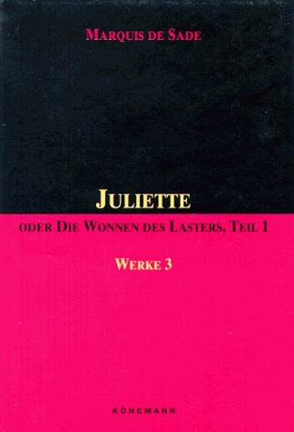 Juliette oder Die Wonnen des Lasters Teil 1 - Sade Marquis, de