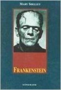 Frankenstein (Konemann Classics) (9783895080890) by Shelley, Mary Wollstonecraft