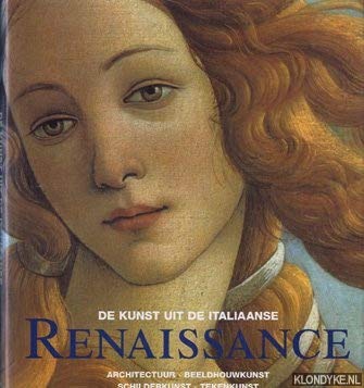 Stock image for De kunst uit de Italiaanse Renaissance. Architectuur - Beeldhouwkunst - Schilderkunst - Tekenkunst for sale by Antiquariaat Schot