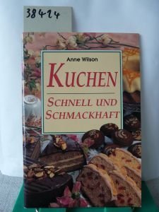 Imagen de archivo de Kuchen. Schnell und schmackhaft a la venta por DER COMICWURM - Ralf Heinig