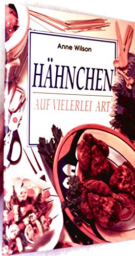 Beispielbild fr Hhnchen auf vielerlei Art. zum Verkauf von Antiquariat Armebooks