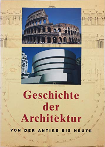 9783895082009: Geschichte der Architektur. Von der Antike bis heute