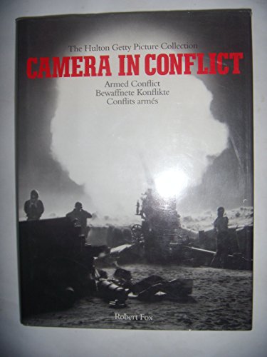 Camera in Conflict. Armed Conflict. Bewaffnete Konflikte. Conflits armés. The Hulton Getty Pictur...