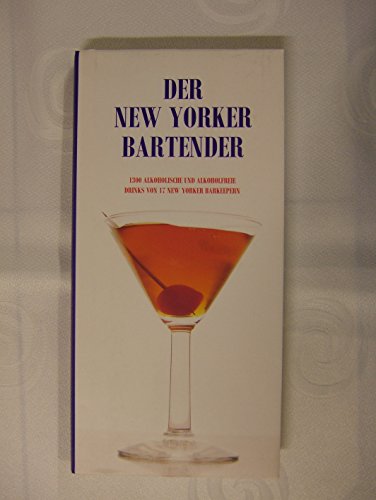 Imagen de archivo de Der New Yorker Bartender a la venta por Antiquariat  Angelika Hofmann