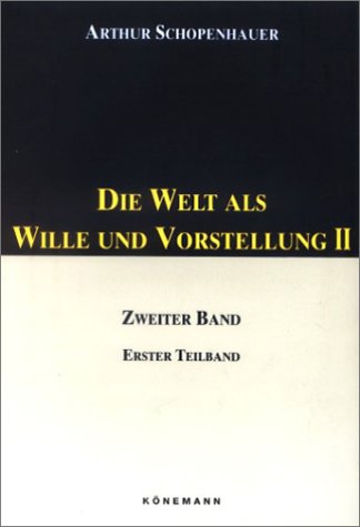 Die Welt als Wille und Vorstellung 2/1 (9783895082665) by Schopenhauer-arthur