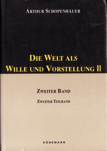 Imagen de archivo de Die Welt als Wille und Vorstellung 2/2 a la venta por HPB-Red