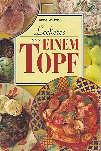 Leckeres aus einem Topf - Wilson Anne