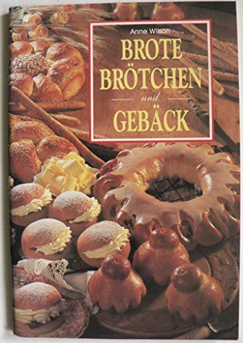Brote Brötchen und Gebäck - Anleitung zum Brotbacken - guter Zustand