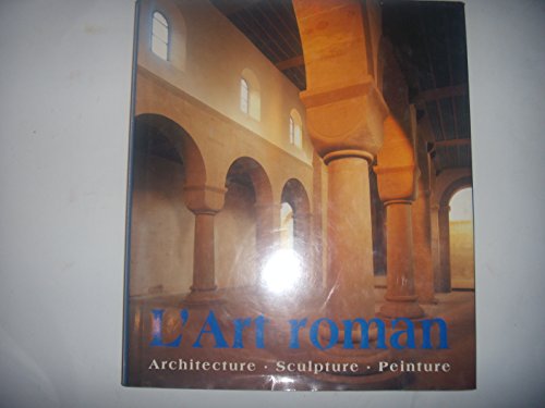 LArt Roman. Architecture, sculpture, peinture