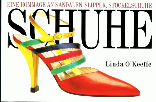 Beispielbild fr Schuhe. Eine Hommage an Sandalen, Slipper, Stckelschuhe zum Verkauf von DER COMICWURM - Ralf Heinig