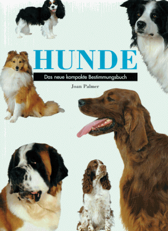 Imagen de archivo de Hunde - Das neue kompakte Bestimmungsbuch a la venta por Sammlerantiquariat
