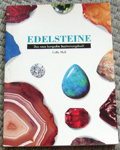 Imagen de archivo de Edelsteine. Das neue kompakte Bestimmungsbuch. a la venta por Steamhead Records & Books