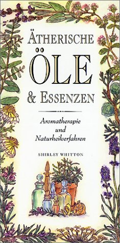 Stock image for therische le und Essenzen. Aromatherapie und Naturheilverfahren for sale by medimops