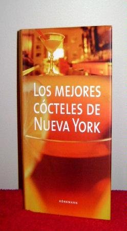 Imagen de archivo de Los mejores cocteles de nueva york(1300 bebidas con y sin alcoholpresentadas por 17 barmans de nueva yor a la venta por medimops