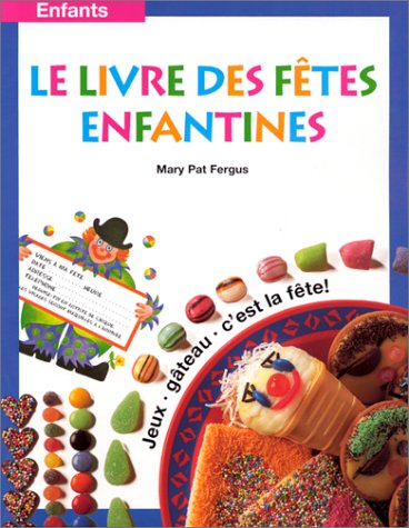 Stock image for Le Livre des ftes enfantines for sale by medimops