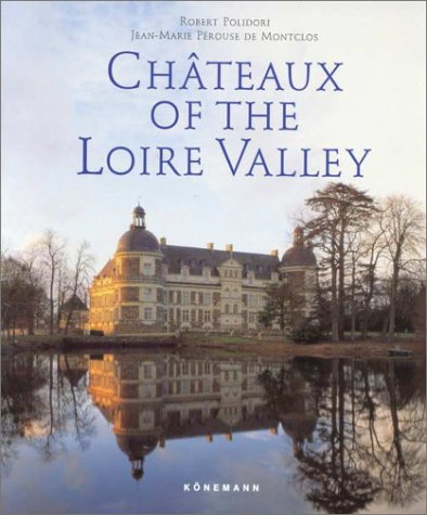 9783895085987: Chateaux of the Loire Valley