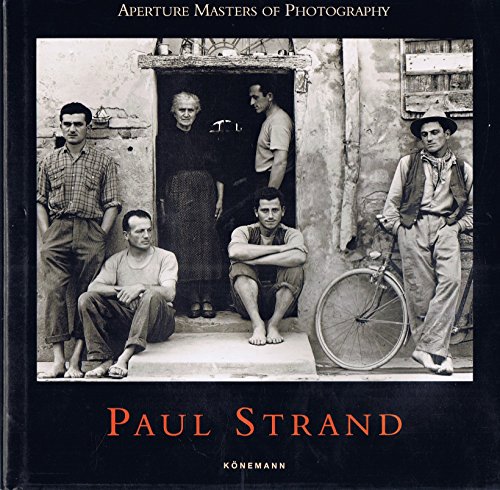 Paul Strand. (German transl.: Ulrike Bischoff. French transl.: Jacques Bosser. Coordination: Sylvia Hecken). - Paul Strand