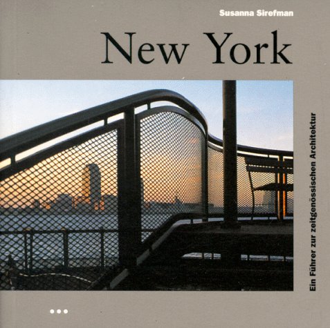New York. Ein Führer zur zeitgenössischen Architektur. Fotografien von Keith Collie.