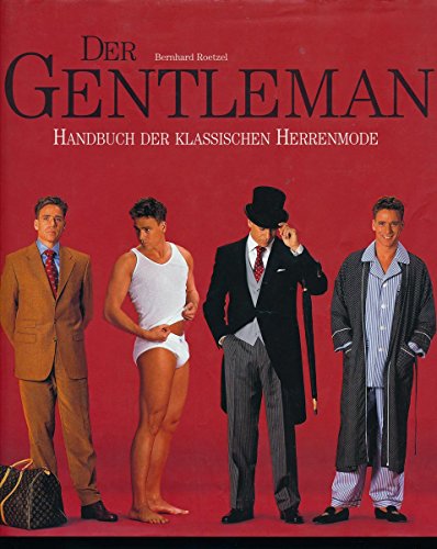 Beispielbild fr Der Gentleman. Handbuch der klassischen Herrenmode (Architectural Guides) zum Verkauf von medimops