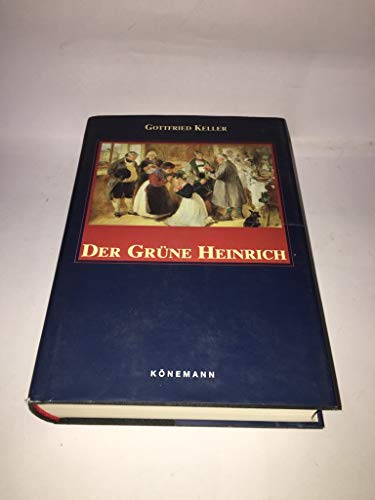 Keller 1: Der Grune Heinrich - Keller, Gottfried