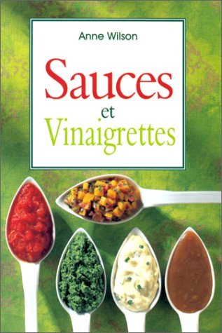 Beispielbild fr Sauces et vinaigrettes zum Verkauf von medimops