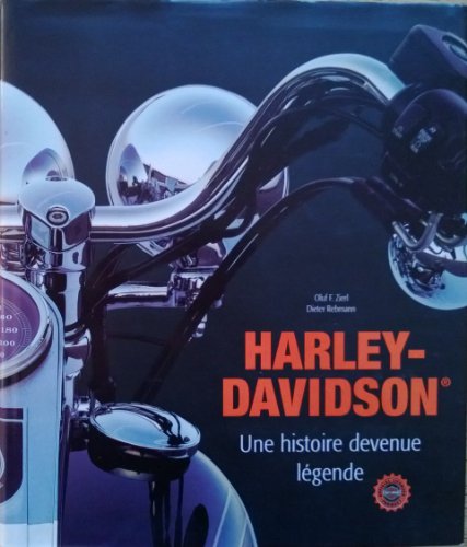 Beispielbild fr Harley Davidson : Une Histoire devenue lgende. zum Verkauf von medimops