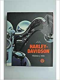 Harley-Davidson : Historia y Mito