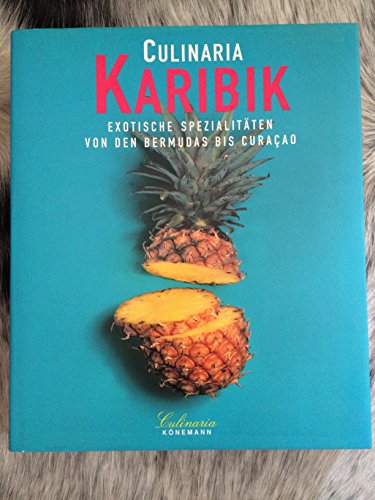 Beispielbild fr Culinaria. Karibische Spezialitten. Exotische Spezialitten von den Bermudas bis Curacao zum Verkauf von medimops