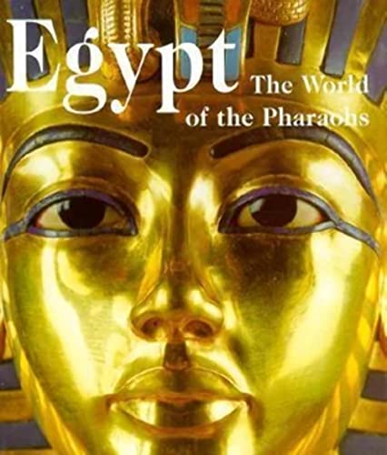 Stock image for Egypt: The World of the Pharaohs for sale by WorldofBooks