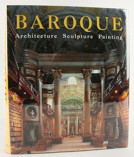 Imagen de archivo de Baroque: Architecture Sculpture Painting a la venta por Argosy Book Store, ABAA, ILAB