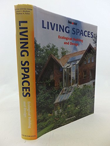 Stock image for Living Spaces : Ecological Building and Design for sale by Better World Books