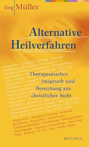 Beispielbild fr Alternative Heilverfahren. Therapeutischer Anspruch und Bewertung aus christlicher Sicht zum Verkauf von medimops