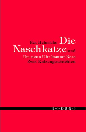 9783895145018: Die Naschkatze und Um neun Uhr kommt Nero