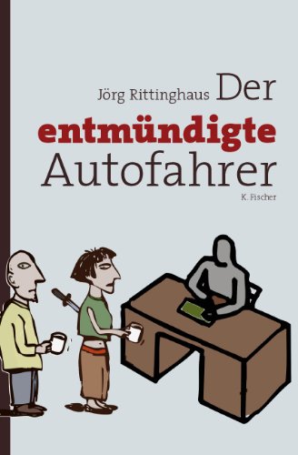 Der entmündigte Autofahrer