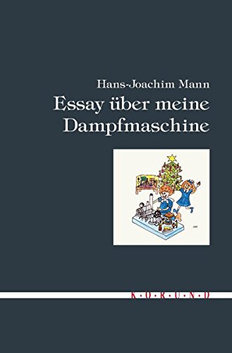 Stock image for Essay ber meine Dampfmaschine. for sale by Steamhead Records & Books