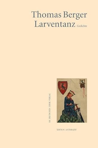 Larventanz. Gedichte (9783895149009) by Thomas Berger