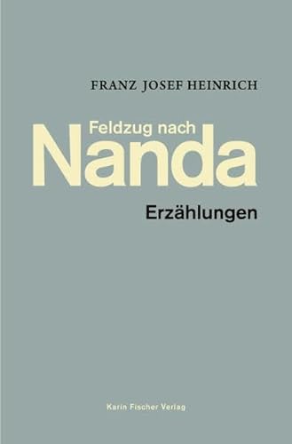 Stock image for Feldzug nach Nanda. Erzhlungen for sale by medimops