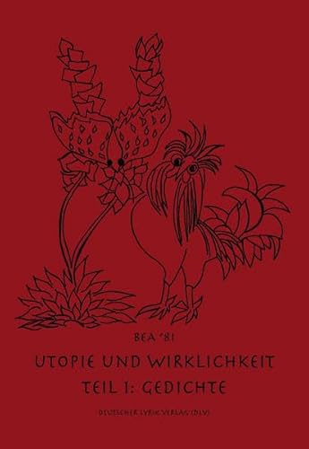 Imagen de archivo de Utopie und Wirklichkeit. Eine Lesefolge in 6 Teilen - Teil I. Gedichte a la venta por Antiquariat Leon Rterbories