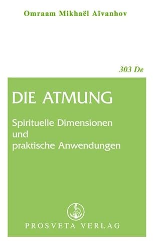 Die Atmung. (9783895150593) by Aivanhov, Omraam Mikhael