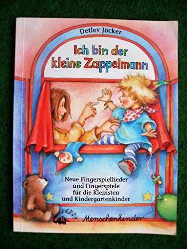 Beispielbild fr Ich bin der kleine Zappelmann. Neue Fingerspiellieder und Fingerspiele fr die kleinsten und Kindergartenkinder. zum Verkauf von Antiquariat Nam, UstId: DE164665634