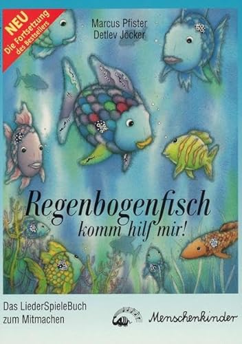 9783895160165: Regenbogenfisch, komm hilf mir. Liederbuch.