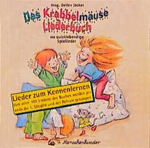 Das Krabbelmäuse Liederbuch. 100 quicklebendige Spiellieder für die Kleinen: Das Krabbelmäuse Liederbuch. CD: 100 quicklebendige Spiellieder. Lieder . die 1. Strophe und der Refrain gesungen - Unknown Author