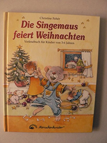 Die Singemaus feiert Weihnachten