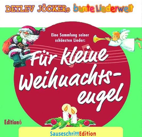 Beispielbild fr Sauseschritt Edition: Fr kleine Weihnachtsengel: Eine Sammlung seiner schnsten Lieder zum Verkauf von medimops