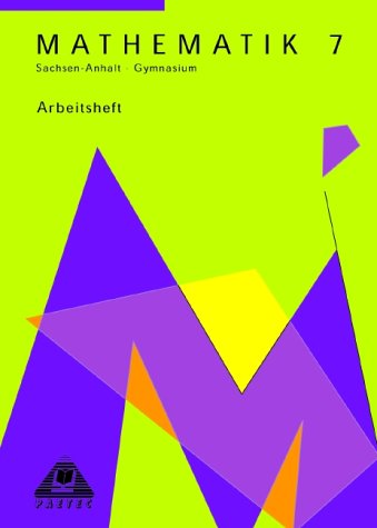 Beispielbild fr Mathematik / Klasse 7 / Lehrbuch Gymnasium Sachsen-Anhalt Arbeitsheft zum Verkauf von Buchpark