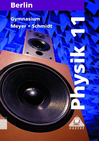 Beispielbild fr Physik, Ausgabe Berlin, Lehrbuch fr die Klasse 11, Gymnasium (Fundamentalkurs) zum Verkauf von medimops