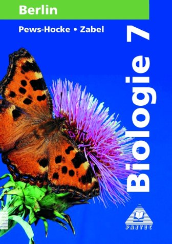 Biologie, Ausgabe Berlin, Lehrbuch für die Klasse 7 - Witzigmann, Eckart