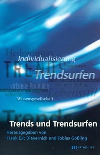 Trends und Trendsurfen. - Dievernich, Frank E. P. [Hrsg.]